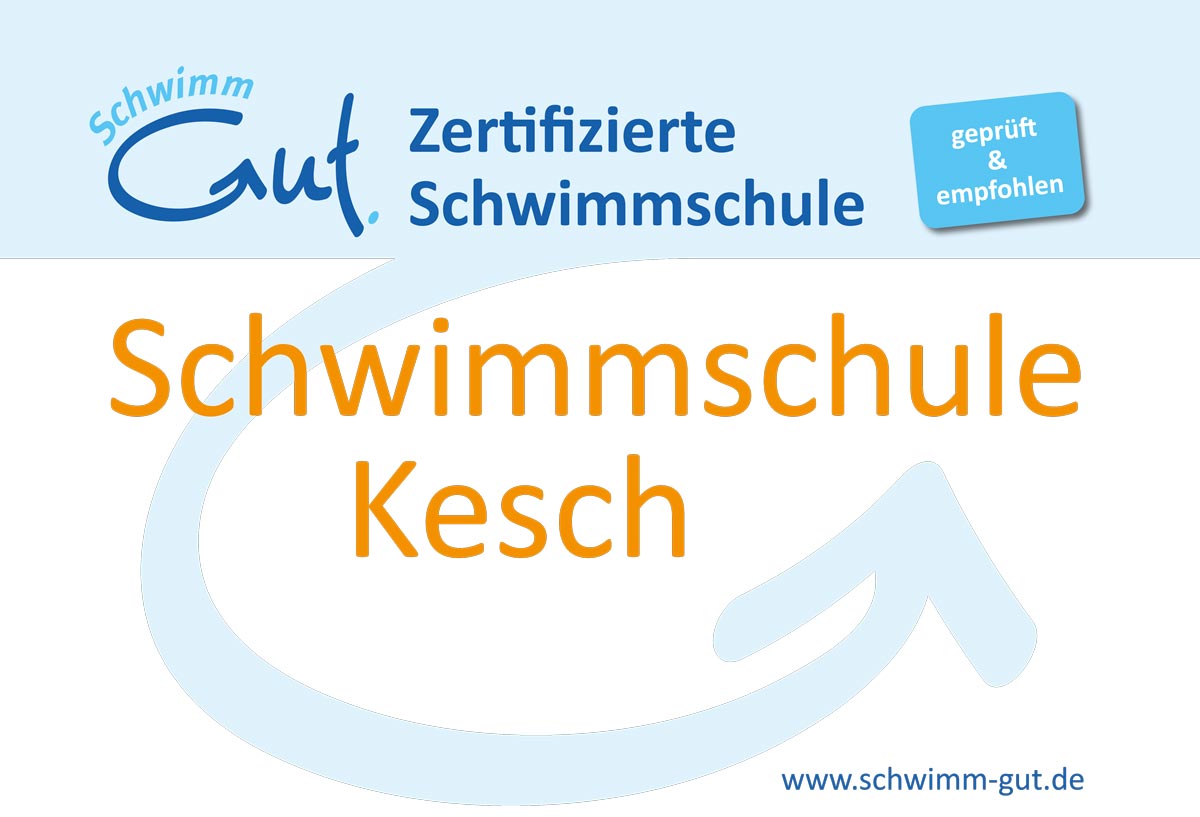 Die Schwimmschule Kesch ist eine zertifizierte Schwimmschule Die Schwimmschule Kesch ist eine zertifizierte Schwimmschule